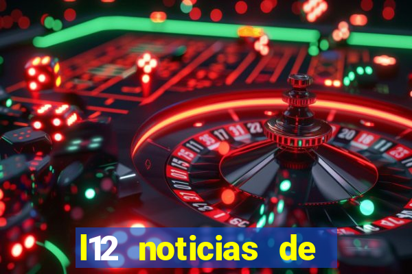 l12 noticias de livramento de nossa senhora bahia